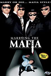 Married to the Mafia 1 (2002) ปิ๊งรักเจ้าสาวมาเฟีย ภาค 1